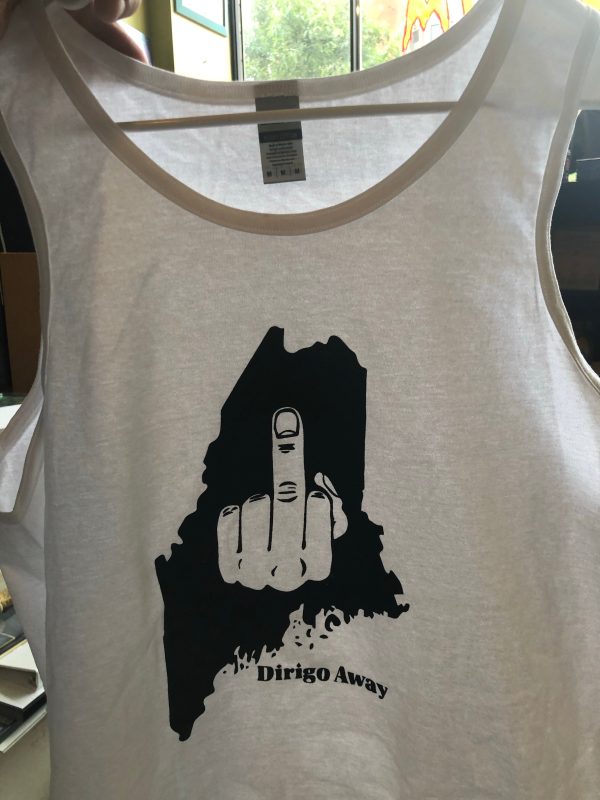 Tank Top Shirt: DIRIGO AWAY : Maine Anti-Tourist For Sale - Image 2
